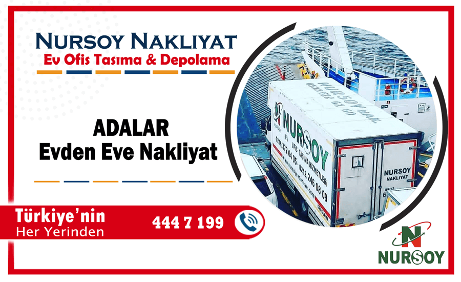 Adalar evden eve nakliyat İstanbul adalar nakliyat firmaları