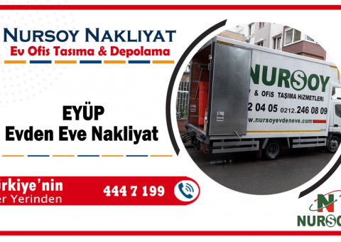 Eyüp evden eve nakliyat İstanbul eyüp nakliyat fiyatları